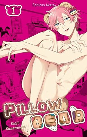 Pillow Bear, tome 1 by Kagiji Kumanomata