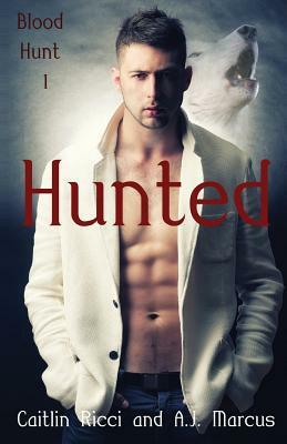 Hunted by A. J. Marcus, Caitlin Ricci