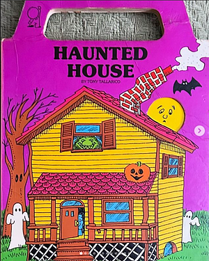 Haunted House (A Tuffy Tote Book) by Tony Tallarico