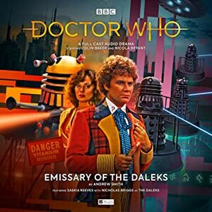 Doctor Who: Emissary of the Daleks by Andrew Smith