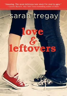 Love & Leftovers: A Novel in Verse by Sarah Tregay