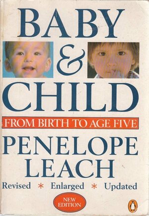 Baby And Child by Penelope Leach