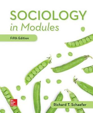 Looseleaf for Sociology in Modules by Richard T. Schaefer