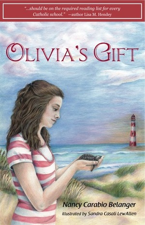 Olivia's Gift by Nancy Carabio Belanger