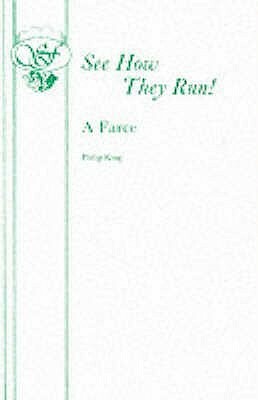 See How They Run! by Philip King