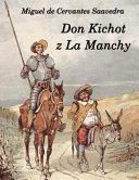 Don Kichot Z La Manchy by Miguel de Cervantes