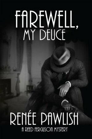 Farewell, My Deuce by Renee Pawlish