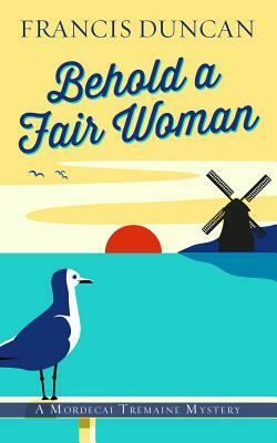 Behold a Fair Woman by Francis Duncan