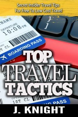 The Travel Tactics Collection by J. Knight