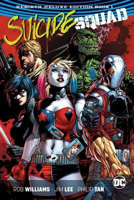 Suicide Squad: The Rebirth Deluxe Edition Book 1 by Rob Williams