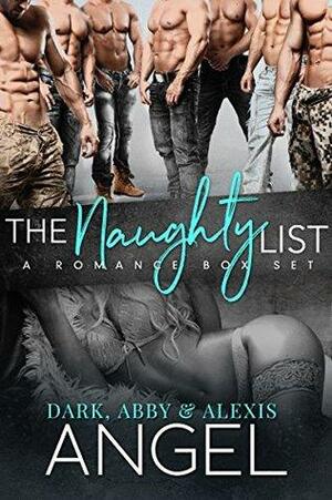 The Naughty List: A Romance Box Set by Alexis Angel, Abby Angel, Dark Angel