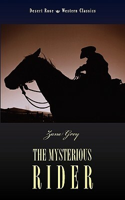 The Mysterious Rider by Zane Grey