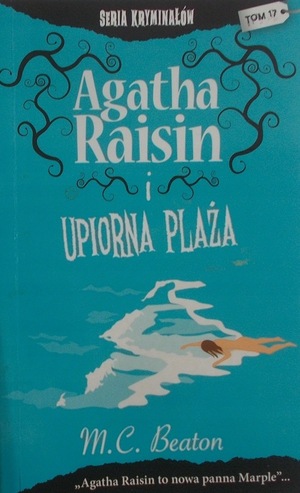 Agatha Raisin i upiorna plaża by M.C. Beaton