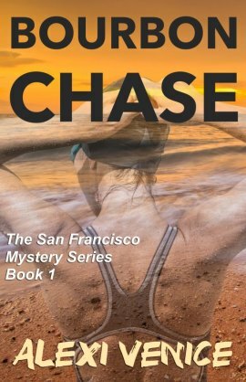 Bourbon Chase: A Mystery by Alexi Venice