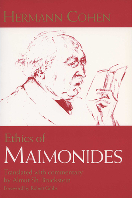 Ethics of Maimonides by Hermann Cohen