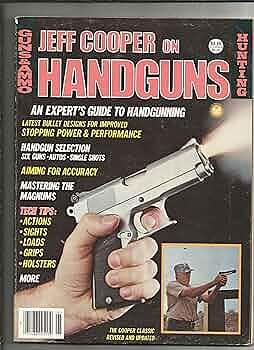 Jeff Cooper on Handguns by Jeff Cooper