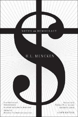 Notes on Democracy by H.L. Mencken