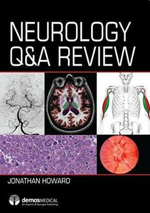 Neurology Q&A Review by Jonathan Howard