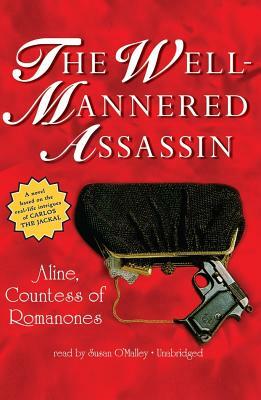 The Well-Mannered Assassin by Countess Of Romanones Aline