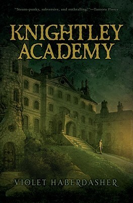 Knightley Academy by Violet Haberdasher