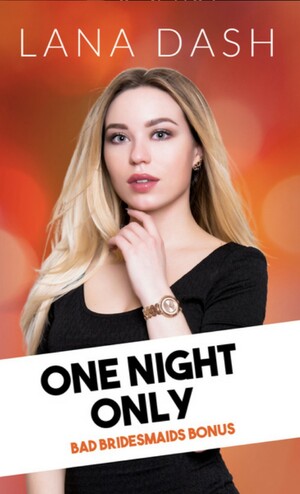 One Night Only by Lana Dash