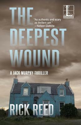 The Deepest Wound by Rick Reed
