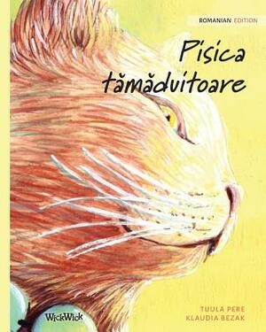 Pisica t&#259;m&#259;duitoare: Romanian Edition of The Healer Cat by Tuula Pere