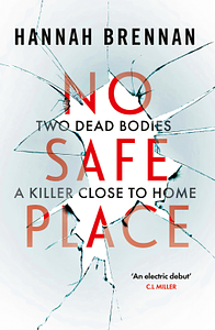 No Safe Place by Hannah Brennan