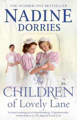 The Children of Lovely Lane by Nadine Dorries