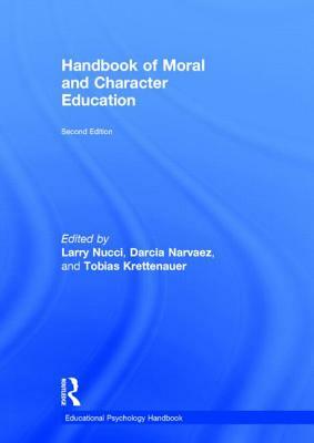 Handbook of Moral and Character Education by 