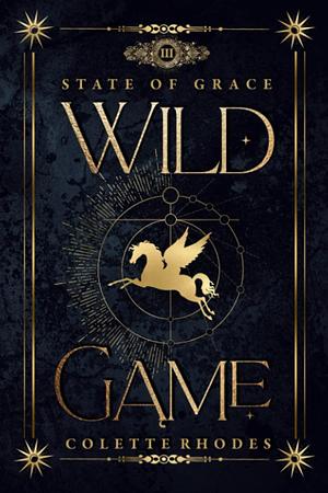 Wild Game: A Paranormal Reverse Harem Romance by Colette Rhodes, Colette Rhodes
