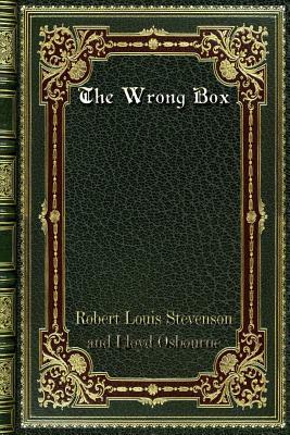 The Wrong Box by Lloyd Osbourne, Robert Louis Stevenson