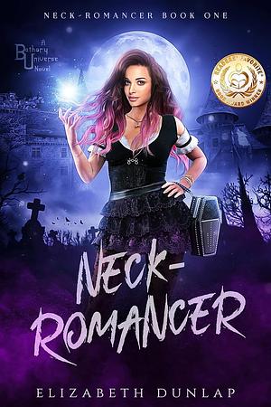 Neck-Romancer by Elizabeth Dunlap