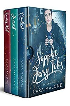 The Complete Sapphic Fairy Tales by Cara Malone