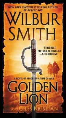 Golden Lion by Wilbur Smith, Giles Kristian