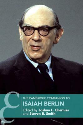 The Cambridge Companion to Isaiah Berlin by 