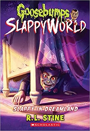Slappy in Dreamland by R.L. Stine