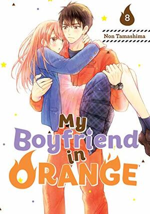 My Boyfriend in Orange, Vol. 8 by Non Tamashima