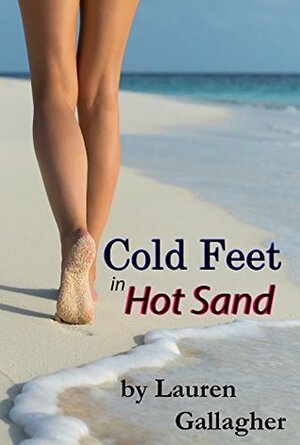 Cold Feet in Hot Sand by Lauren Gallagher