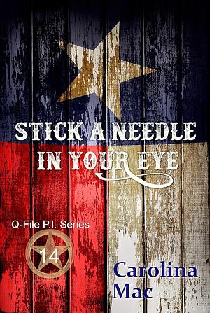 Stick a Needle in Your Eye by Carolina Mac