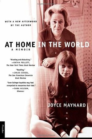 At Home in the World by Joyce Maynard