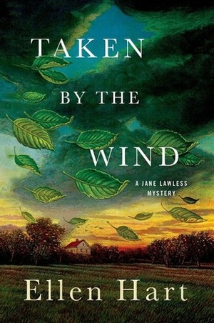 Taken by the Wind by Ellen Hart