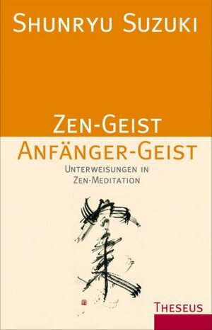 Zen Geist, Anfänger Geist by Shunryu Suzuki