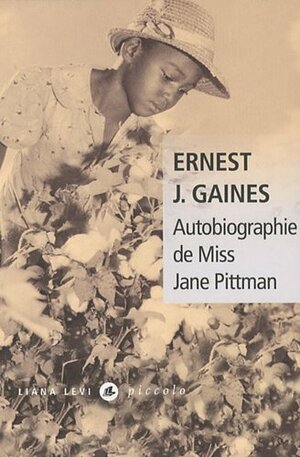 Autobiographie de Miss Jane Pittman by Ernest J. Gaines
