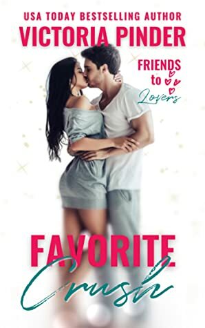 Favorite Crush by Victoria Pinder