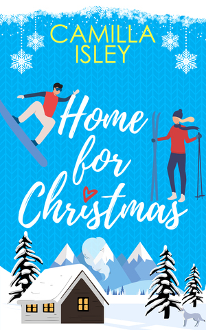 Home for Christmas by Camilla Isley