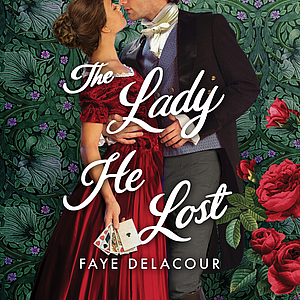 The Lady He Lost by Faye Delacour