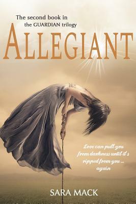 Allegiant by Sara Mack