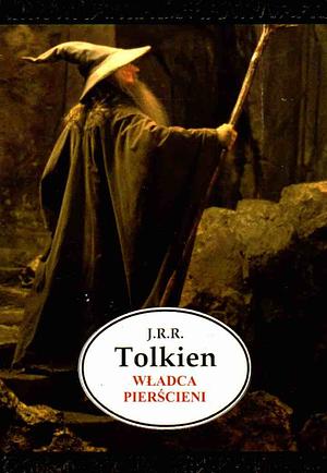 Władca Pierścieni by J.R.R. Tolkien