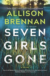 Seven Girls Gone by Allison Brennan